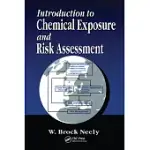 INTRODUCTION TO CHEMICAL EXPOSURE AND RISK ASSESSMENT