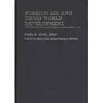 FOREIGN AID AND THIRD WORLD DEVELOPMENT