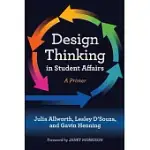 DESIGN THINKING IN STUDENT AFFAIRS: A PRIMER