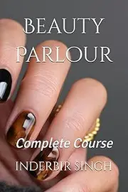 Beauty Parlour: Complete Course