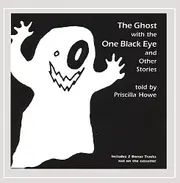 Ghost With The One Black Eye -Priscilla Howe CD
