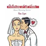 REFLECTIONS OF THE HEART: HEART WARMING STORIES