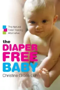 在飛比找博客來優惠-The Diaper-Free Baby: The Natu