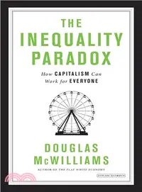 在飛比找三民網路書店優惠-The Inequality Paradox ― How C