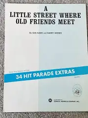 A LITTLE STREET WHERE OLD FRIENDS MEET Sheet Music by Gus Kahn, Harry Woods