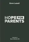 Hope for Parents by Gary & Martha Vet Paperback Book