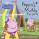 ladybird 英文童書 Peppa Pig 粉紅豬小妹 : Peppa's Muddy Festival 翻翻書
