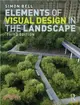 Elements of Visual Design in the Landscape, 3rd Edition