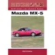 Mazda MX-5: Maintenance and Upgrades Manual