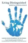 Living Distinguished: Leaving Your Fingerprint on the World by Jeremy & Consuela