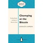 CHOMPING AT THE BITCOIN: THE PAST, PRESENT AND FUTURE OF BITCOIN IN CHINA