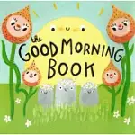 THE GOOD MORNING BOOK