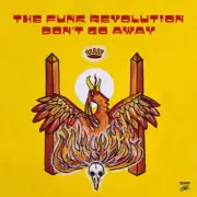 Don't Go Away by Funk Revolution (Record, 2023)