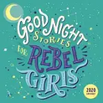 GOOD NIGHT STORIES FOR REBEL GIRLS 2020 CALENDAR