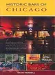 Historic Bars of Chicago: A Guide to the 100 Most Historic Neighborhood Taverns, Blues Bars, Jazz Clubs, Cocktail Lounges, Sports Bars, Nightclubs, Bierstubes, Rock & Punk Club