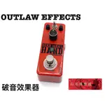 《白毛猴樂器》OUTLAW EFFECTS DEAD MAN'S HAND 破音效果 電吉他效果器 單顆