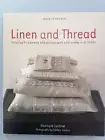 LINEN & THREAD, Creating Homewares with Embroidery & Ribbon - Monique Lyonnet