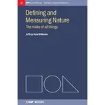 DEFINING AND MEASURING NATURE ― THE MAKE OF ALL THINGS/JEFFREY HUW WILLIAMS【禮筑外文書店】