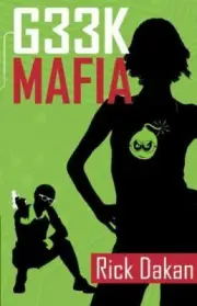 Geek Mafia, Dakan, Rick, ISBN 0977264904 Paperback Brand New Condition