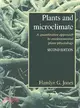 Plants and Microclimate：A Quantitative Approach to Environmental Plant Physiology