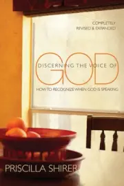Discerning the Voice of God: How to Recognize When God Is Speaking [Paperback]