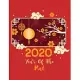 Happy Chinese New Year 2020 Year Of The Rat: Weekly Planner 52 Week And Monthly From January 2020 To December 2020