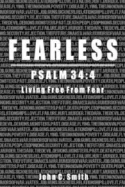 Fearless Psalm 34: 4 by Smith, John