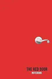 The Red Door Notebook: Composition Notebook College Ruled 120 Pages