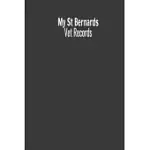 MY ST BERNARDS VET RECORDS: PET VET RECORD JOURNAL