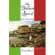 The Italian Spirit: In the World of Italy Volume 1
