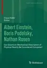 Albert Einstein, Boris Podolsky, Nathan Rosen: Can Quantum-Mechanical Descriptio