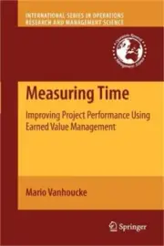 Measuring Time: Improving Project Performance Using Earned Value Management (Pap
