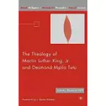 THE THEOLOGY OF MARTIN LUTHER KING, JR. AND DESMOND MPILO TUTU