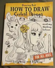 Drawing Book How To Draw The Coolest Things Shading Anatomy Textures All Ages