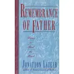 REMEMBRANCE OF FATHER: WORDS TO HEAL THE HEART