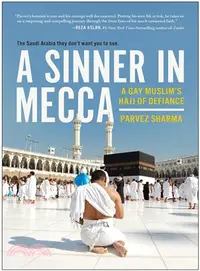 在飛比找三民網路書店優惠-A Sinner in Mecca ─ A Gay Musl