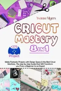 在飛比找博客來優惠-Cricut Mastery 8 in 1: Make Fa