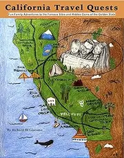 California Travel Quests: Fun Family Adventures to the Famous Sites and Hidden Gems of the Golden State