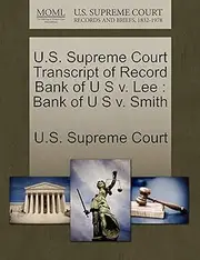 U.S. Supreme Court Transcript of Record Bank of U S v. Lee: Bank of U S v. Smith