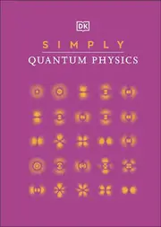 Simply Quantum Physics by DK Paperback Book