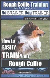 在飛比找三民網路書店優惠-Rough Collie Training ― Dog Tr