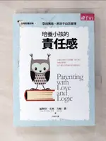 【書寶二手書T9／親子_A5J】培養小孩的責任感_福斯特．克林、吉姆．費