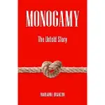 MONOGAMY: THE UNTOLD STORY