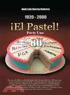 在飛比找三民網路書店優惠-1920-2000 El pastel! ─ En un s