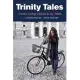 Trinity Tales: Trinity College Dublin in the 2000s: Volume 5