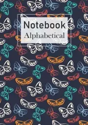 Alphabetical Notebook: 4 pages per letter / A4 Size /105 pages. Large Lined-Jour