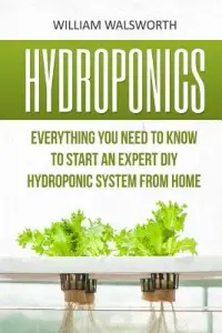 在飛比找博客來優惠-Hydroponics: Everything You Ne