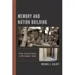 MEMORY AND NATION BUILDING: FROM ANCIENT TIMES TO THE ISLAMIC STATE