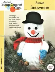 Suave Snowman Centerpiece Annie's Attic Crochet Scrap Pattern