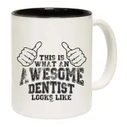 This Is What Awesome Dentist Mug Cup